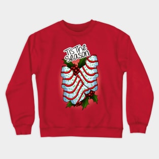 Tis The Season For Tree Cakes Crewneck Sweatshirt